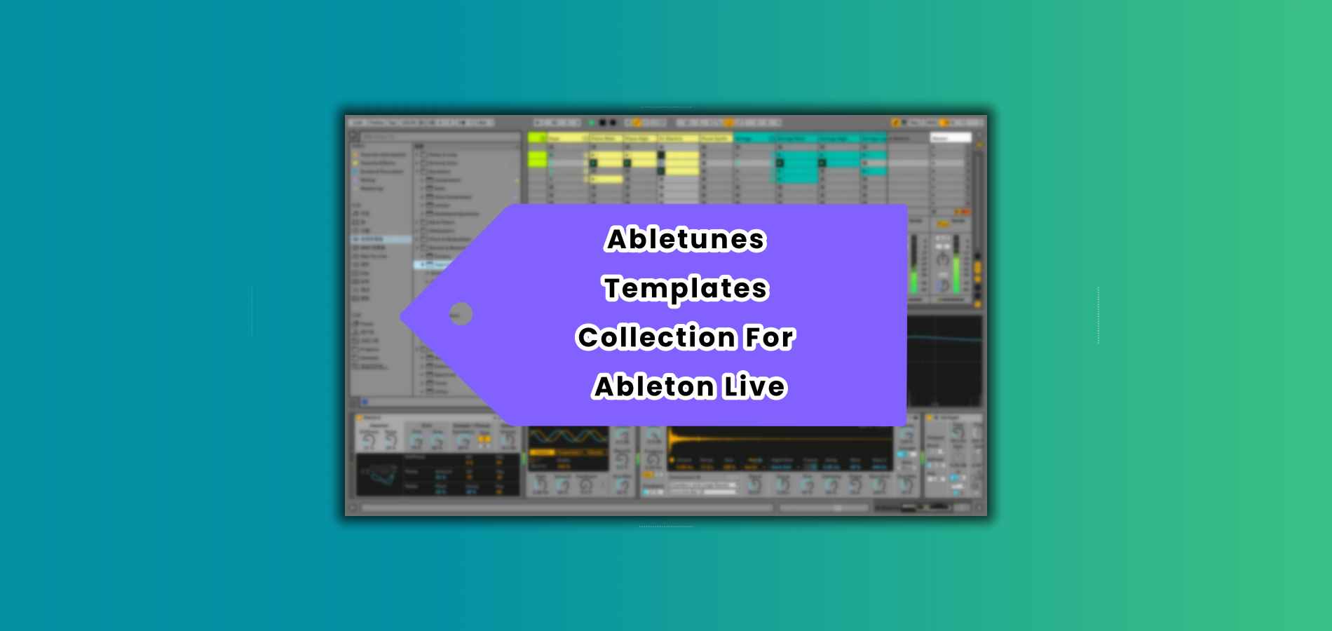 50套电音工程合集 Abletunes Templates Collection For Ableton Live-7audio