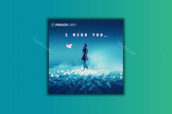 电音采样包 Producer Loops I Miss You WAV MIDI-7audio