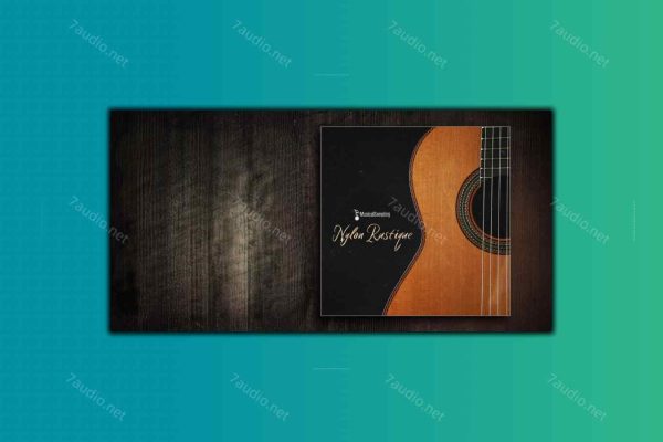 尼龙吉他音源 Musical Sampling Nylon Rustique KONTAKT-7audio