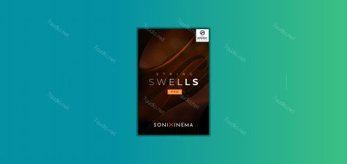 弦乐音源 Sonixinema String Swells v1.1.0 KONTAKT-7audio