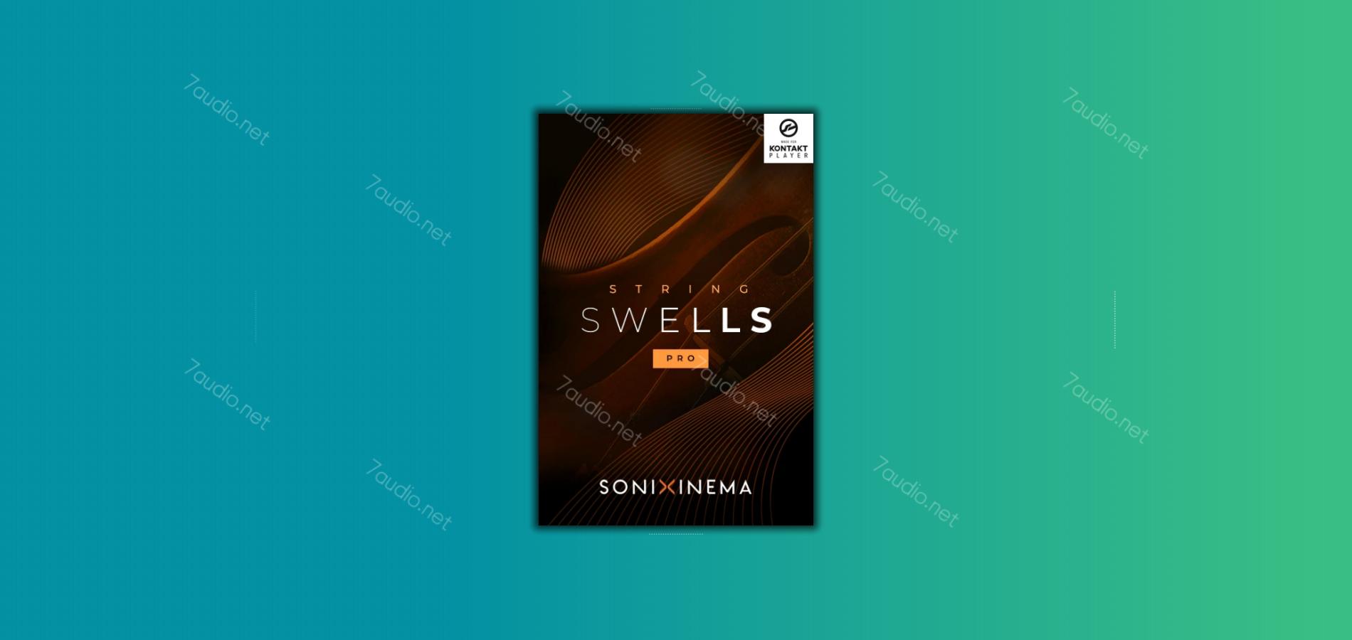 弦乐音源 Sonixinema String Swells v1.1.0 Kontakt-7audio