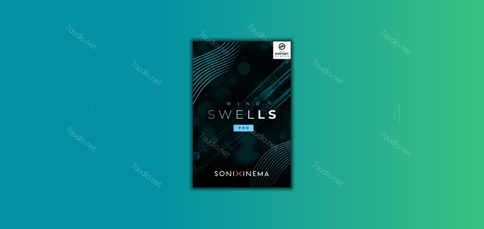 木管乐器音源 Sonixinema Wind Swells v1.0.2 Kontakt-7audio