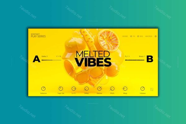 电子嘻哈综合音源 Play Series Melted Vibes v2.0.0 Kontakt-7audio