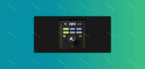 DJ效果器 W.A. Production DJFX v1.0.0 BUBBiX WIN-7audio