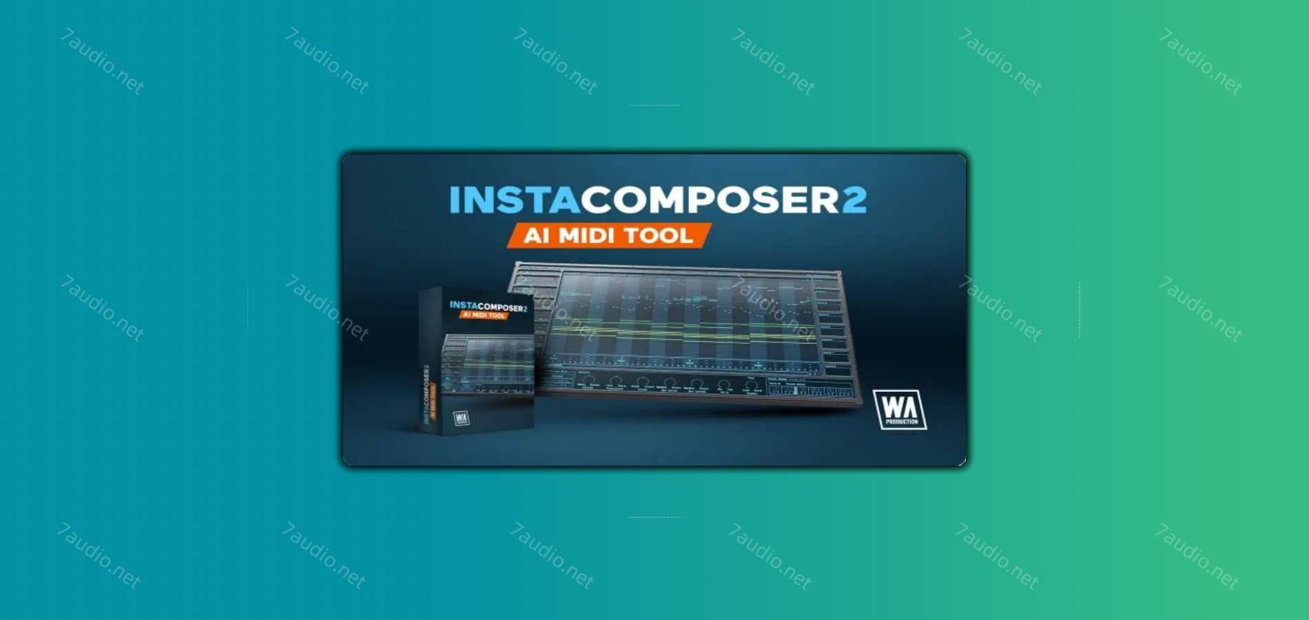 智能MIDI生成插件 W.A. Production Instacomposer 2 v2.0.2 TC WIN-7audio