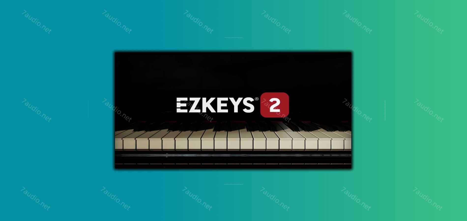 虚拟钢琴音源 Toontrack EZkeys v2.1.0 CE WIN&MAC-7audio
