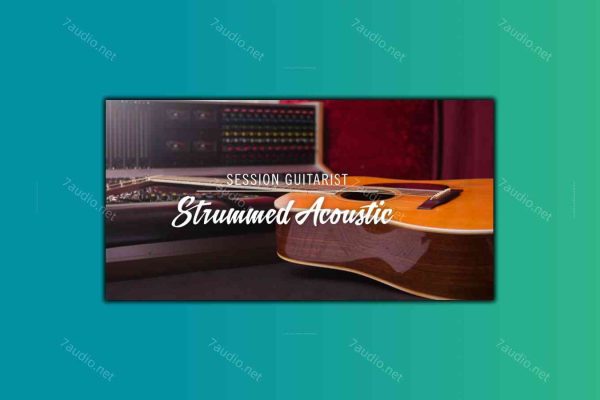 扫弦木吉他音源 Session Guitarist Strummed Acoustic v1.2.0 KONTAKT-7audio