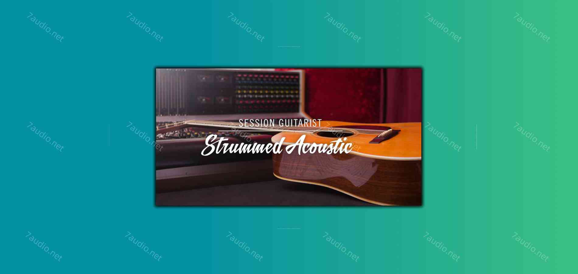 扫弦木吉他音源 Session Guitarist Strummed Acoustic v1.2.0 KONTAKT-7audio