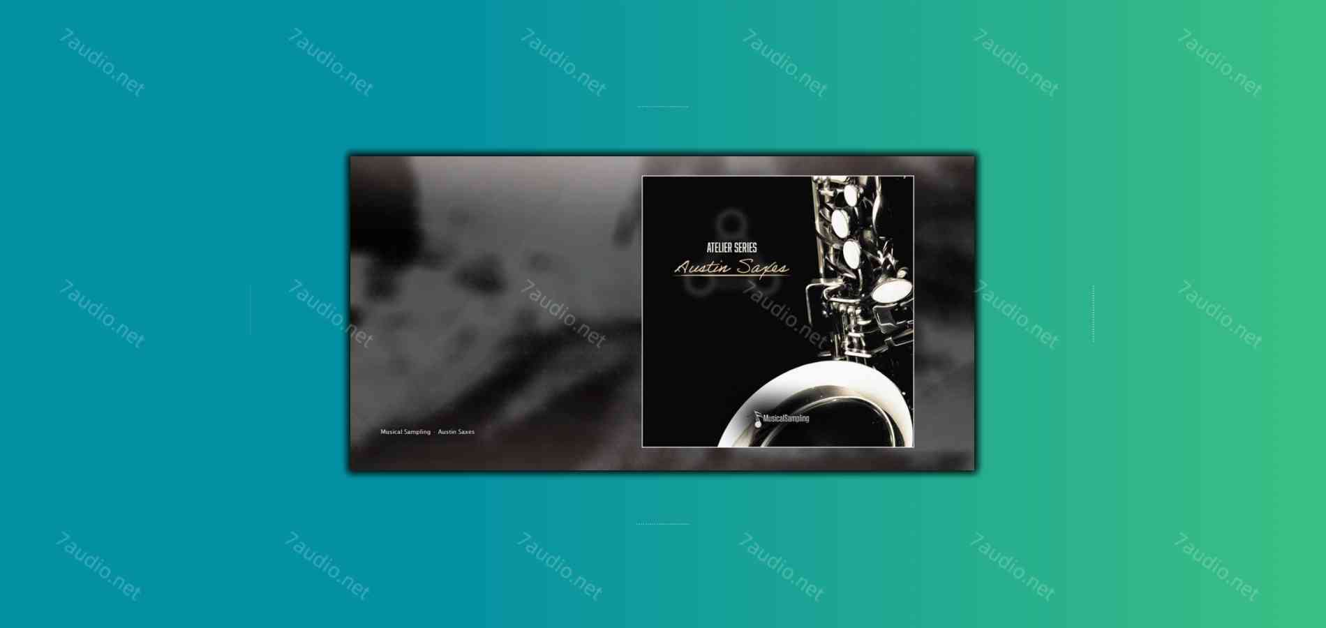 连奏萨克斯音源 Musical Sampling Atelier Series Austin Saxes KONTAKT-7audio